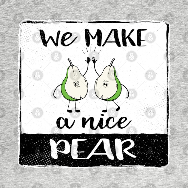 Nice Pear Fun Fruit Pun II by atomguy